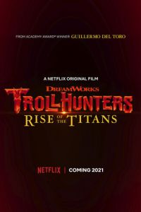   Охотники на троллей: Восстание титанов (2021)