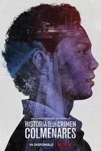 Historia de un crimen: Colmenares 1 сезон 