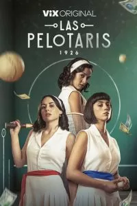 Пелотари 1 сезон 